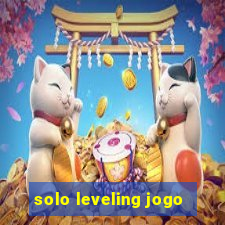 solo leveling jogo